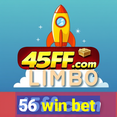 56 win bet